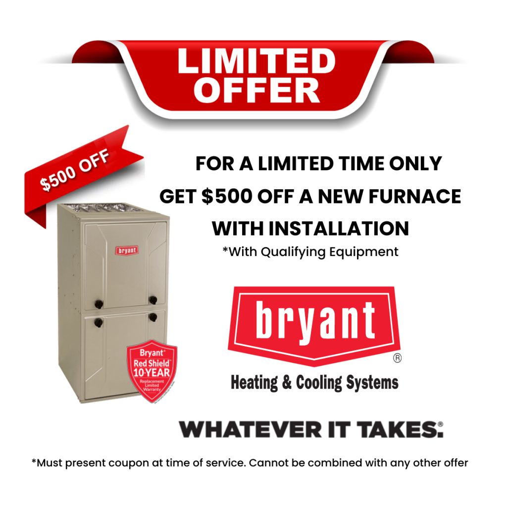 Special offer, $500 off a new furnace
